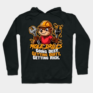 Mole Drills Hoodie